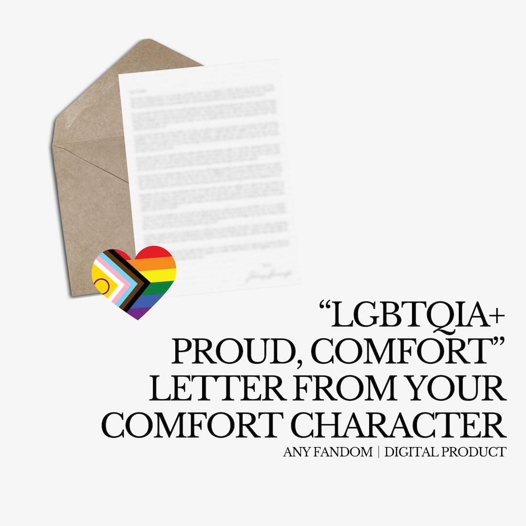LGBTQIA+ Comfort Proud Letter From Your Comfort Character ...