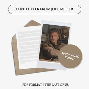 Liebesbrief von Joel Miller | Der Letzte von uns | 1500+ Wörter | Geschlechtsneutral | Sofort Download digitaler Brief