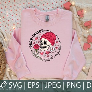 Dead Inside SVG, Anti-Valentinstag, Valentinstag Digitale Downloads, svg, eps, pdf, jpeg, png, Siebdruck, DTF, DTG
