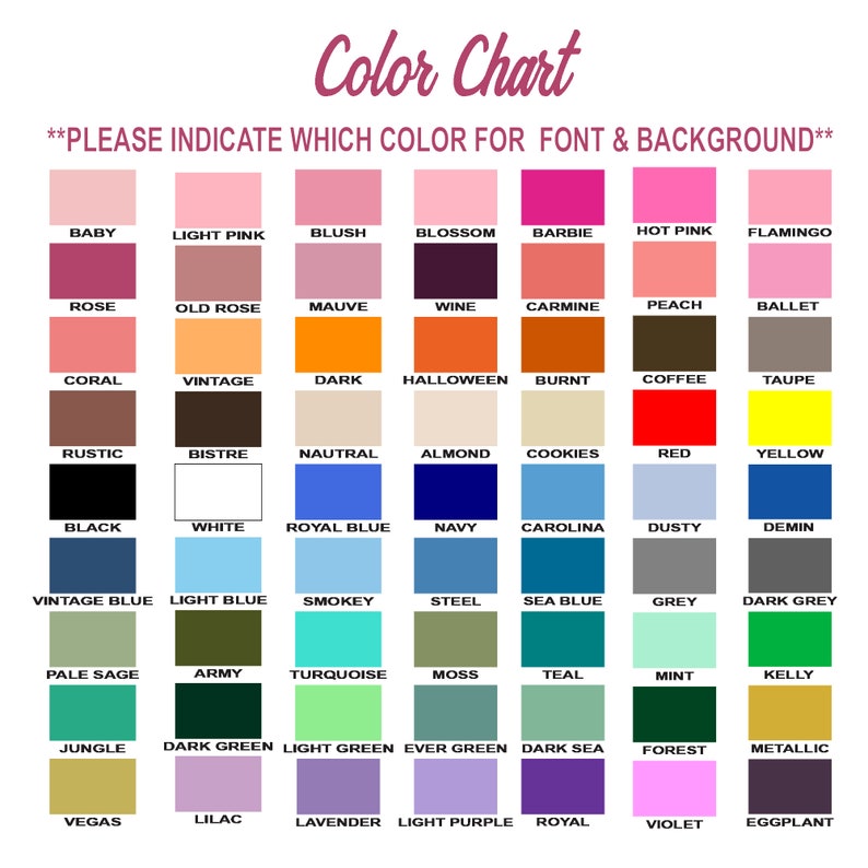 May include: Color chart with 64 different color swatches. The chart is labeled "Color Chart" and "PLEASE INDICATE WHICH COLOR FOR FONT & BACKGROUND".