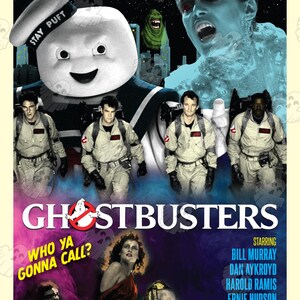 May include: A movie poster for the film Ghostbusters, featuring the Stay Puft Marshmallow Man, the Ghostbusters team, and a woman in a red dress. The poster has the text "They're here to save the world." and "Who ya gonna call?" The poster also includes the names of the actors and the director.