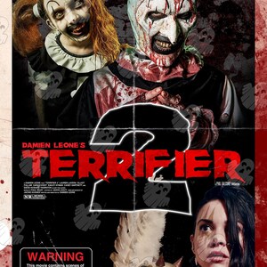 May include: A movie poster for the horror film "Terrifier 2" featuring three characters. The poster has a red, white, and black color scheme. The text "Who's Laughing Now?" is at the top of the poster. The text "Damien Leone's Terrifier 2" is in the center of the poster. The poster has a warning that the movie contains graphic violence and brutal depictions of horror.