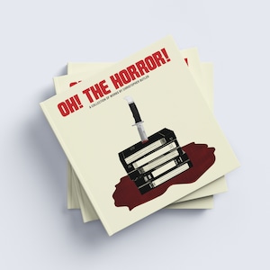 OH! THE HORROR! Coffee Table Book (Hardcover)