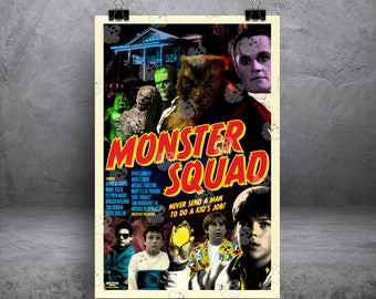 May include: A vertical movie poster for Monster Squad featuring a collage of various monsters and a group of children. The title Monster Squad is in large red and yellow letters with the tagline Never send a man to do a kid's job below it.