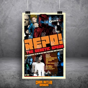 May include: A movie poster for the musical horror film Repo! The Genetic Opera. The poster features a red, orange, and yellow color scheme with a black and white image of the main characters. The text on the poster reads "Repo! The Genetic Opera" and "I'm the monster. I'm the villain. What perfection. What precision!"