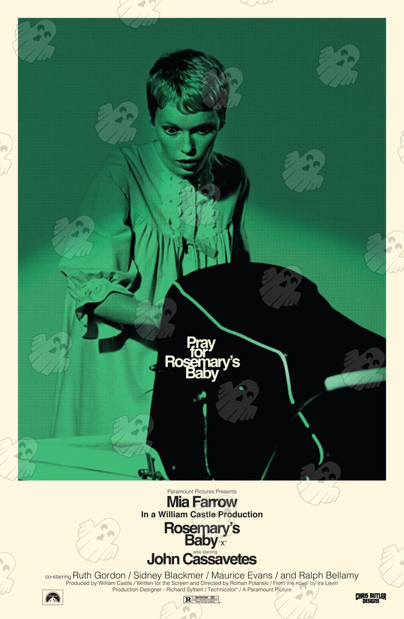 May include: A movie poster for the film "Rosemary's Baby" featuring Mia Farrow in a green dress and the title text in white. The poster also includes the tagline "Pray for Rosemary's Baby" and the names of the cast and crew.