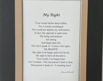 Puede incluir: Un poema enmarcado titulado "My Right" con un marco beige y un fondo blanco. El poema trata sobre la autoestima y la importancia de ser fiel a uno mismo. El poema termina con la línea "That person I speak of - Is standing here!" y está firmado "Joana La Perte."
