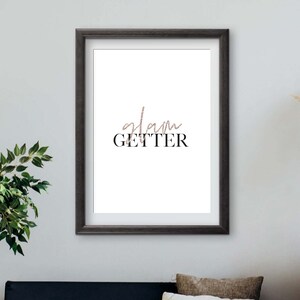 glam getter Wall Art | Typography Home Decor | Minimalist Digital Interior | Ladyboss Design | DIY Decor | Office Quote
