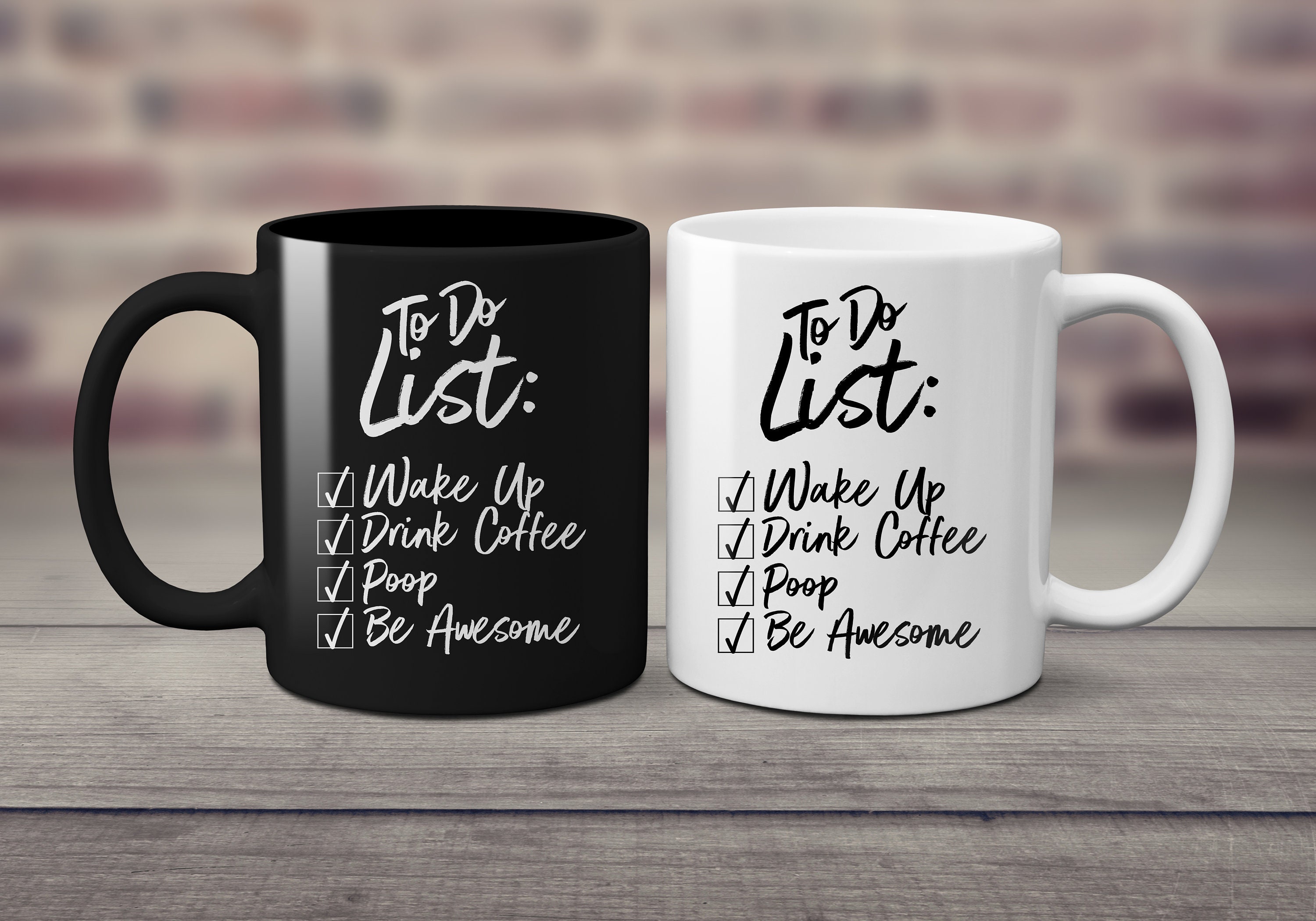 To Do List Wake Up Drink Coffee Poop Be Awesome Funny Mugs