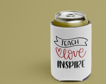Teach Love Inspire Can Cooler, Gift for Teacher, Teacher Appreciation Gift, Insulated Can cooler, Beer hugger, Can Cozie, Drink Holder