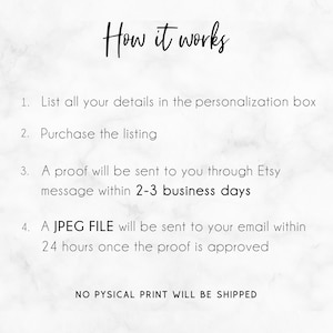Puede incluir: C&oacute;mo funciona: Una gu&iacute;a paso a paso para pedir un archivo digital.  Indica tus detalles en el cuadro de personalizaci&oacute;n, compra el art&iacute;culo, recibe una prueba en 2-3 d&iacute;as h&aacute;biles y obt&eacute;n un archivo JPEG en 24 horas despu&eacute;s de la aprobaci&oacute;n. No se enviar&aacute; ninguna impresi&oacute;n f&iacute;sica.