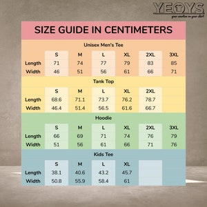 Puede incluir: Tabla de tallas en cent&iacute;metros para camisetas unisex, camisetas sin mangas, sudaderas con capucha y camisetas para ni&ntilde;os. La tabla muestra las medidas de longitud y ancho en cent&iacute;metros para las tallas S, M, L, XL, 2XL y 3XL.