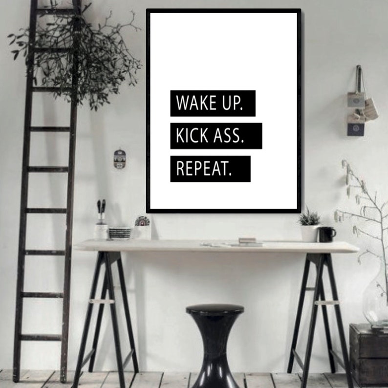 Wake Up Kick Ass Repeat Inspirational Poster Motivational Etsy