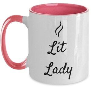 Stoner girlfriend mug, Stoner Gifts for Her, Stoner Girl Gifts, Stoner Gifts for Women, Gifts for Stoner Girls, Lit Lady Coffee Cup