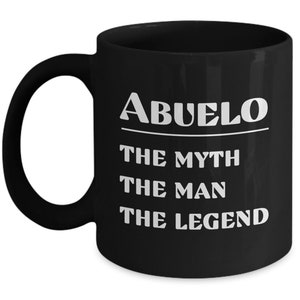 Abuelo coffee cup, Abuelo Mug, gifts for spanish grandfather, Abuelo Gifts, granddad Grandpa from grandkids novelty mug myth legend for men