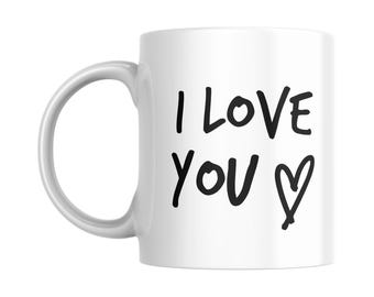 I Love You Coffee Cup, Romantic Mug For Him, Love Gifts, Valentines Gift, Anniversary Coffee Cup, Birthday Present for Wife, Love Mug