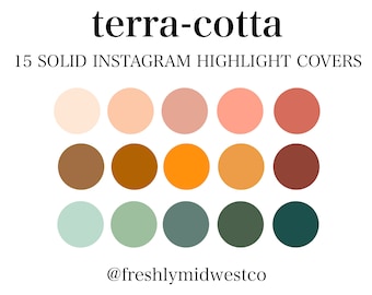 May include: 15 solid color circles in shades of peach, orange, brown, green, and teal. The colors are arranged in three rows of five circles each. The text "terra-cotta" is at the top of the image, and the text "15 SOLID INSTAGRAM HIGHLIGHT COVERS" is below the first row of circles. The text "@freshlymidwestco" is at the bottom of the image.