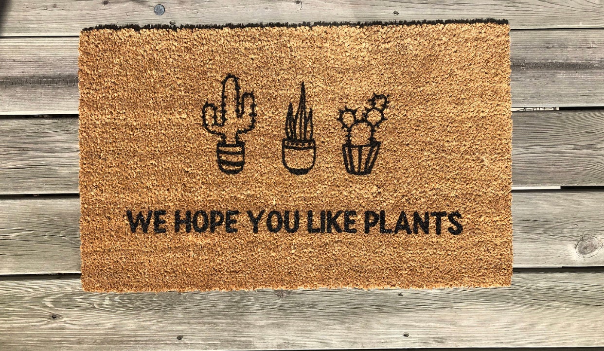 We Hope You Like Plants Doormat Entryway Mat Door Etsy