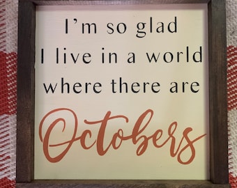 Ich bin so froh, dass ich in einer Welt lebe, in der es Oktoberschild gibt. Herbstschild. Herbst Deko