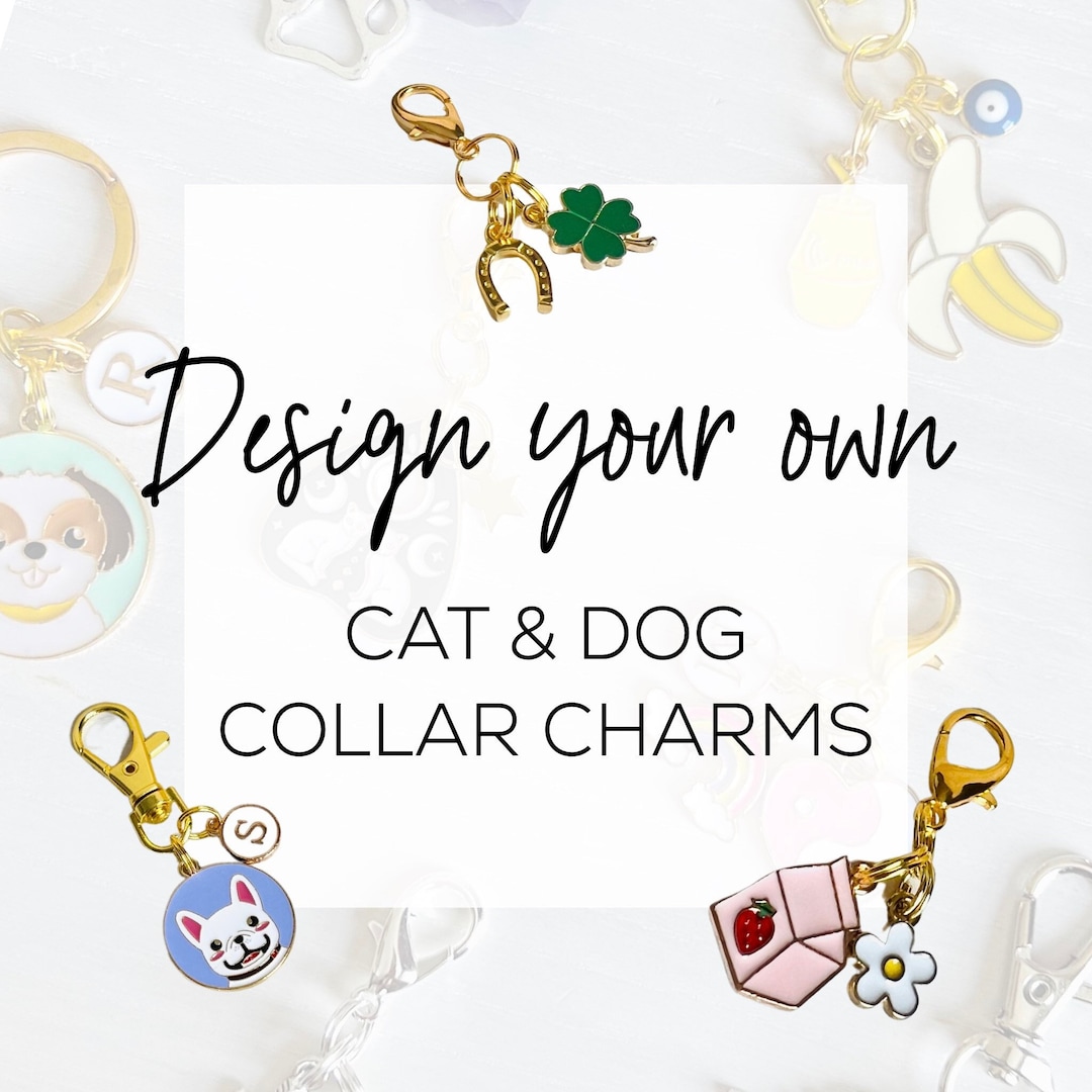 Design Your Own Collar Charm / Custom Cat or Dog Collar Charm / Pet