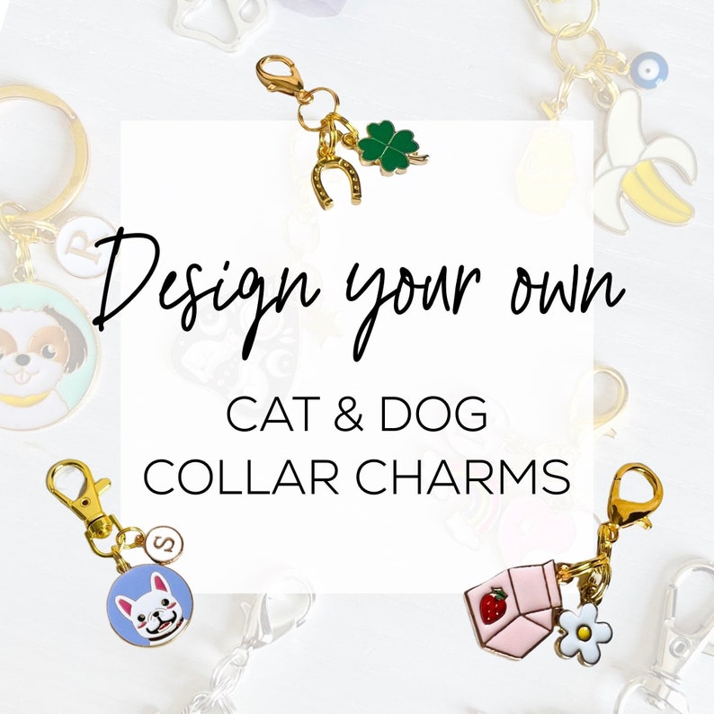 Design Your Own Collar Charm / Custom Cat or Dog Collar Charm / Pet Lover Gift / Customizable Pet Collar Charms image 1