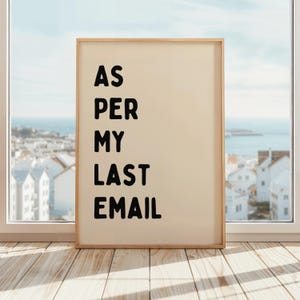 As Per My Last Email Print | Funny Office Poster | Office Wall Art | Work From Home Print Poster | Funny Office Wall Art | Beige & Black