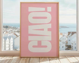 Ciao Print | Ciao Poster | Hallway Wall Art | Modern Italian Quote Print | Entryway Print Poster | Pink & White