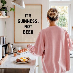 Kitchen Wall Art, It's Guinness Not Beer Print, Funny Quote Poster, Modern Home Decor, Dining Room Decoration, Bar Sign Art