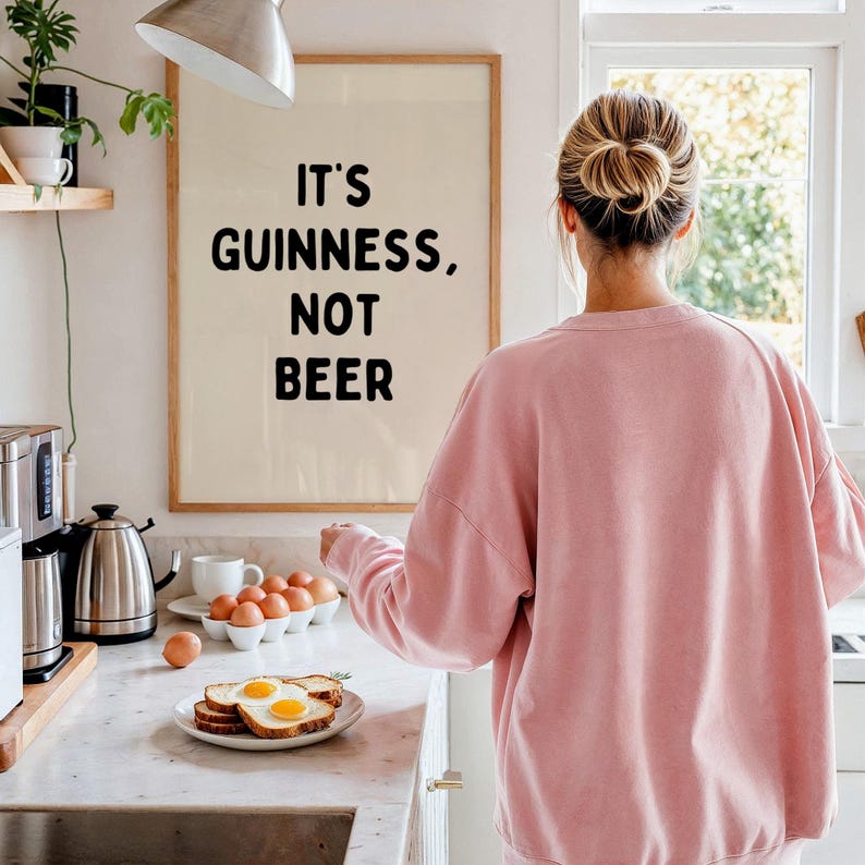 Kitchen Wall Art, It's Guinness Not Beer Print, Funny Quote Poster, Modern Home Decor, Dining Room Decoration, Bar Sign Art