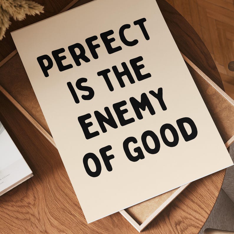 Perfect is the Enemy of Good Art Print, Motivational Wall Art, Inspirational Poster, Office Decor, Modern Minimalist Artwork