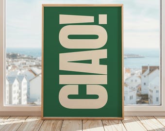 Ciao Print | Ciao Poster | Hallway Wall Art | Modern Italian Quote Print | Entryway Print Poster | Green & Beige