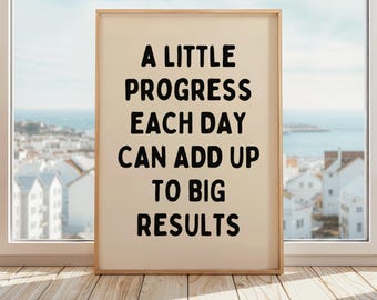 A Little Progress Each Day Can Add Up To Big Results Poster | Motivational Wall Art | Growth Mindset Print | Mental Health Poster | Beige