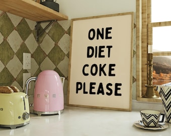 One Diet Coke Please Poster | Funny Soda Print | Coke Prints | Drink Posters | Retro Soda Drink Print| Diet Coke Art | Beige & Black