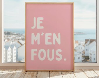 Je M’en Fous Print | I Don't Care Poster | French Quote Poster | Minimalist Typography Print | Parisian Aesthetic Room Poster | Pink & White