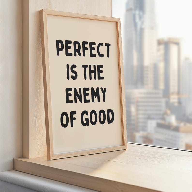 Perfect is the Enemy of Good Quote Print, Motivational Wall Art, Inspirational Office Decor, Modern Home Decoration, Gift Idea