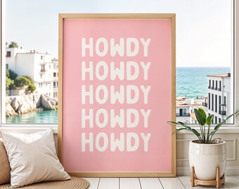 Howdy Howdy Howdy Print | Howdy Wall Art | Western Cowgirl Decor Poster | Playful Southern Home Wall Art | Pink & White