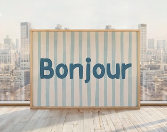 Bonjour Print | French Hallway Poster | French Hello Cafe Poster | Parisian Chic Wall Art | Blue Stripes | Horizontal