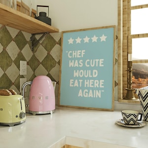 Five Stars Chef Was Cute Would Eat Here Again Wall Art