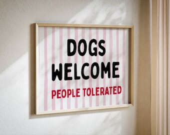 Dogs Welcome People Tolerated Print | Funny Dog Wall Art for Entryway | Dog Humor Poster | Dog Owner Gift Idea | Red Stripes | Horizontal