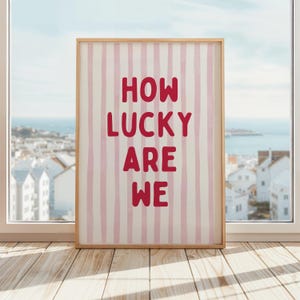 How Lucky Are We Print | Sentimental Bedroom Decor | Cute Couple Poster | Whimsical Typography Wall Art | Red