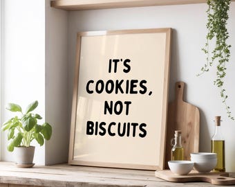 It’s Cookies, Not Biscuits Print | Funny American vs British Food Poster | Kitchen Wall Art for Cookie Lovers | Beige & Black