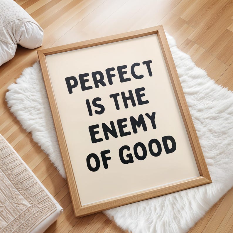 Perfect is the Enemy of Good Wall Art, Inspirational Quote Print, Motivational Poster, Positive Office Decor, Framed Quote Sign