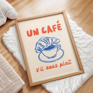 French Cafe Art Print, Coffee and Croissant Wall Decor, Kitchen Art, French Bistro Poster, Un Cafe S'il Vous Plait Print, Home Decor
