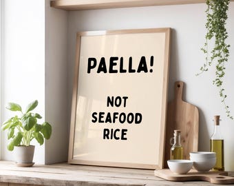 Paella! Not Seafood Rice Print | Funny Spanish Kitchen Poster | Spanish Food Wall Art | Beige & Black
