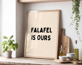 Falafel Is Ours Print | Middle Eastern Food Wall Art | Mediterranean Food Print | Falafel Lover Poster | Beige & Black