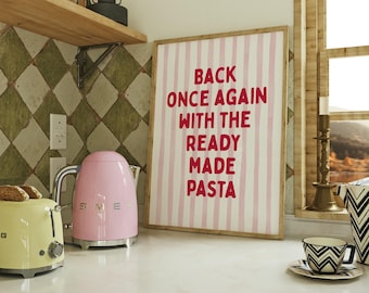 De vuelta con el arte mural de pasta preparada / Decoración de cocina divertida / Arte mural gastronómico / Frase humorística de cocina / Rayas rojas
