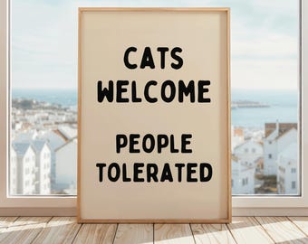 Cats Welcome People Tolerated Print | Funny Cat Wall Art for Entryway | Cat Humor Poster | Cat Owner Gift Idea | Beige & Black
