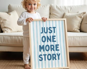 Just One More Story Print | Nursery or Kids Bedroom Prints | Reading Corner Prints | Children's Room Prints | Blue Stripes
