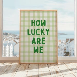 How Lucky Are We Print | Sentimental Bedroom Decor | Cute Couple Poster | Whimsical Typography Wall Art | Green