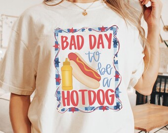 Bad Day to Be a Hot Dog Funny 4th of July Comfort Colors® Shirt